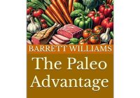 Featured image for The Paleo Diet: Embracing the Ancestral Wisdom of Our Hunter-Gatherer Roots